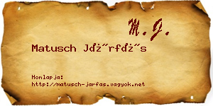 Matusch Járfás névjegykártya